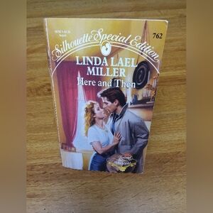 Here and Then by: Linda Lael Miller 1992 Paperback